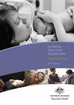 Clinical Practice Guidelines - Pregnancy Care Guidelines